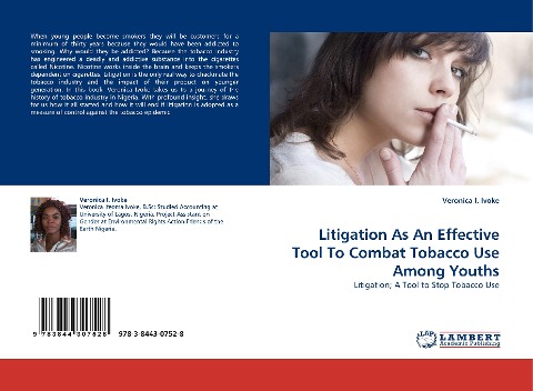 Litigation As An Effective Tool To Combat Tobacco Use Among Youths: Litigation; A Tool to Stop Tobacco Use