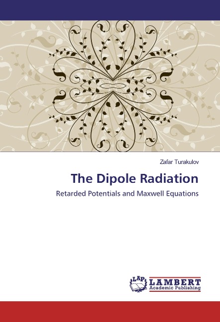 The Dipole Radiation: Retarded Potentials and Maxwell Equations