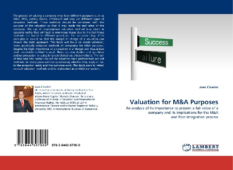 Valuation for M&A Purposes: An analysis of its importance to present a fair value of a company and its implications for the M&A and Post-integration process