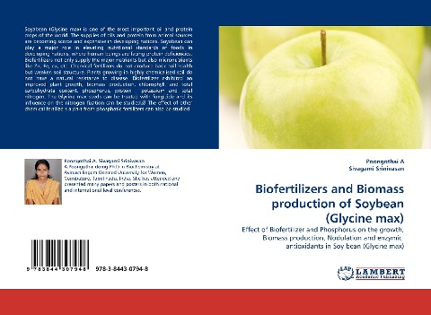 Biofertilizers and Biomass production of Soybean (Glycine max): Effect of Biofertilizer and Phosphorus on the growth, Biomass production, Nodulation and enzymic  antioxidants in Soy bean (Glycine max)