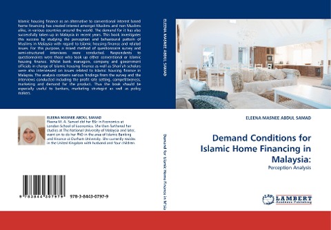 Demand Conditions for Islamic Home Financing in Malaysia:: Perception Analysis