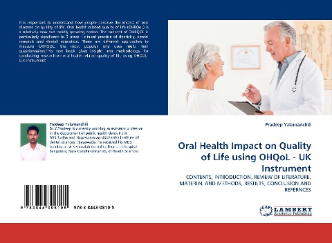 Oral Health Impact on Quality of Life using OHQoL - UK Instrument: CONTENTS, INTRODUCTION, REVIEW OF LITERATURE, MATERIAL AND METHODS, RESULTS, CONCLUSION AND REFERNCES