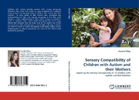 Sensory Compatibility of Children with Autism and their Mothers: Exploring the Sensory Compatibility of 10 Children with Autism and their Mothers