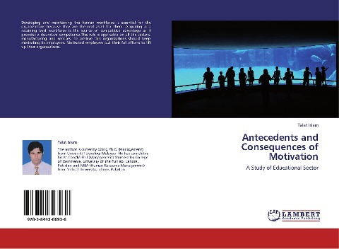 Antecedents and Consequences of Motivation: A Study of Educational Sector