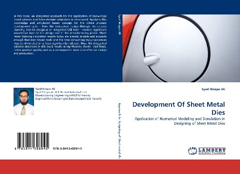 Development Of Sheet Metal Dies: Application of Numerical Modeling and Simulation in Designing of Sheet Metal Dies