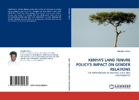 KENYAS LAND TENURE POLICYS IMPACT ON GENDER RELATIONS: THE DISPOSSESION OF WOMEN, GIRLS AND ENVIRONMENT