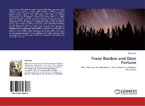 Franz Bardon and Dion Fortune: Man, Woman and Mastery of the Universe in Modern Occultism