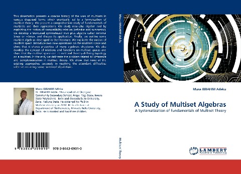A Study of Multiset Algebras: A Systematization of fundamentals of Multiset Theory