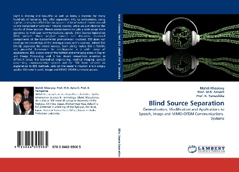 Blind Source Separation: Generalization, Modification and Applications to Speech, Image and MIMO-OFDM Communications  Systems