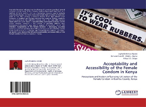 Acceptability and Accessibility of the Female Condom in Kenya: Perceptions and Factors influencing Utilization of the Female Condom in Kiambu County, Kenya