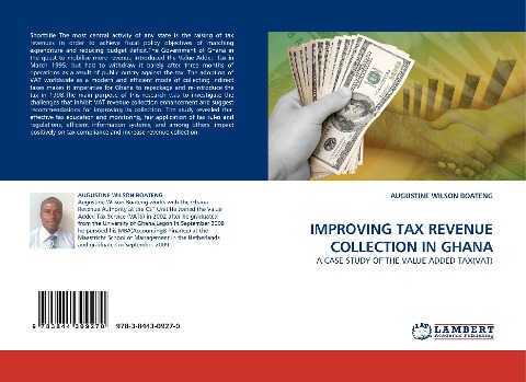 IMPROVING TAX REVENUE COLLECTION IN GHANA: A CASE STUDY OF THE VALUE ADDED TAX(VAT)