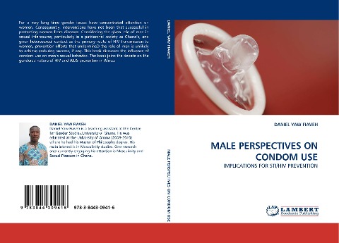 MALE PERSPECTIVES ON CONDOM USE: IMPLICATIONS FOR STI/HIV PREVENTION