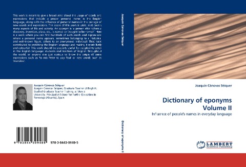 Dictionary of eponyms Volume II: Influence of peoples names in everyday language