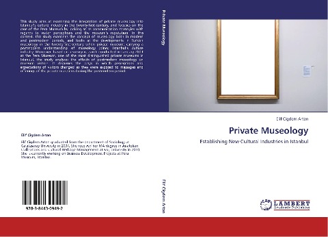 Private Museology: Establishing New Cultural Industries in Istanbul
