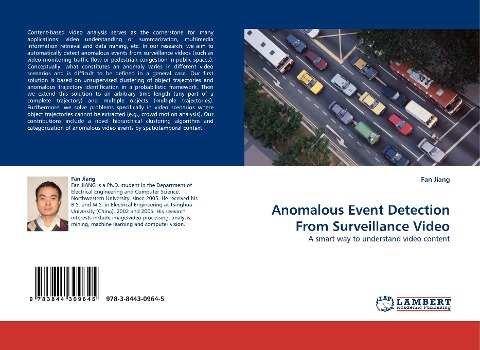 Anomalous Event Detection From Surveillance Video: A smart way to understand video content