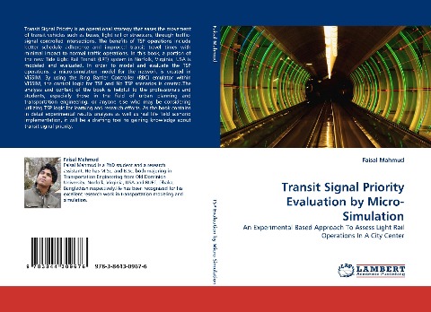 Transit Signal Priority Evaluation by Micro-Simulation: An Experimental Based Approach To Assess Light Rail Operations In A City Center