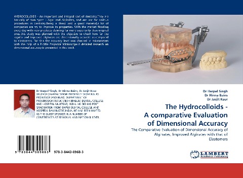 The Hydrocolloids - A comparative Evaluation of Dimensional Accuracy: The Comparative Evaluation of Dimensional Accuracy of Alginates, Improved Alginates with that of Elastomers