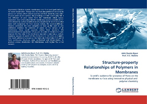 Structure-property Relationships of Polymers in Membranes: Scientific evidence for presence of Pores on the membrane surface using innovative physical and polymer chemistry