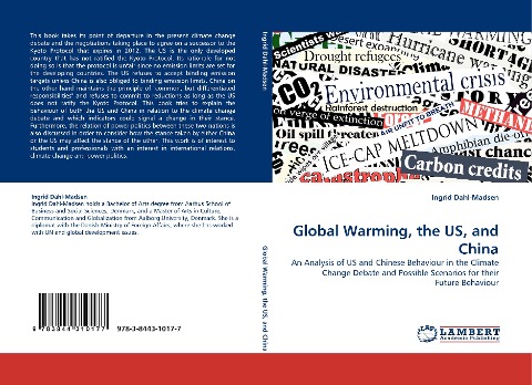 Global Warming, the US, and China: An Analysis of US and Chinese Behaviour in the Climate Change Debate and Possible Scenarios for their Future Behaviour