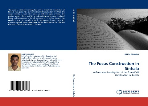 The Focus Construction in Sinhala: A Generative Investigation of the Focus/Cleft Construction in Sinhala