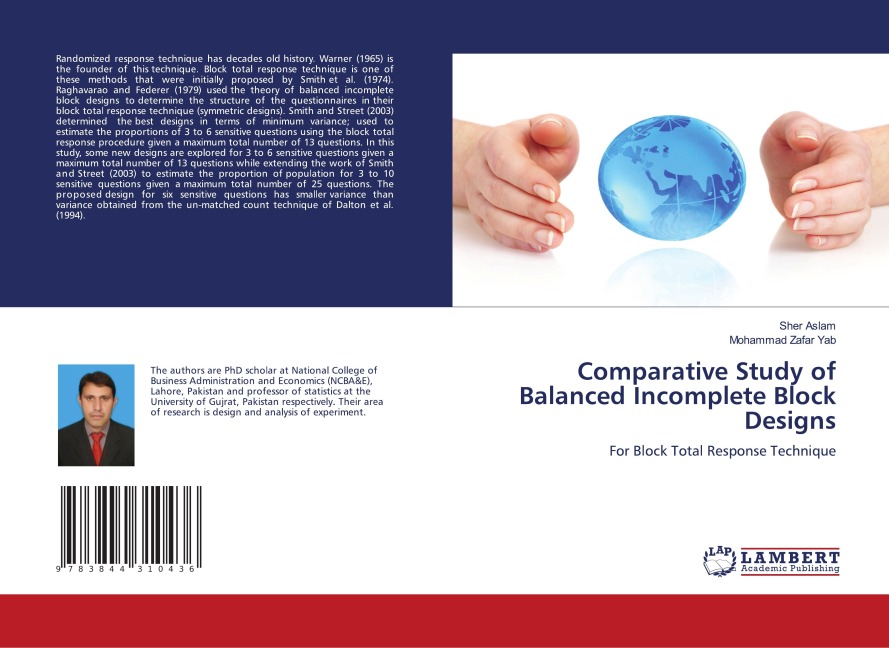 Comparative Study of Balanced Incomplete Block Designs: For Block Total Response Technique