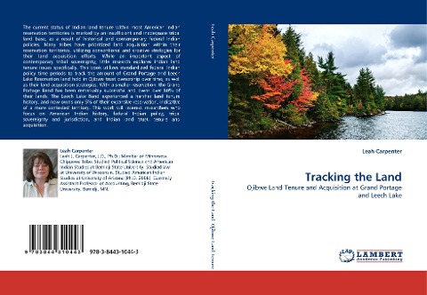 Tracking the Land: Ojibwe Land Tenure and Acquisition at Grand Portage and Leech Lake