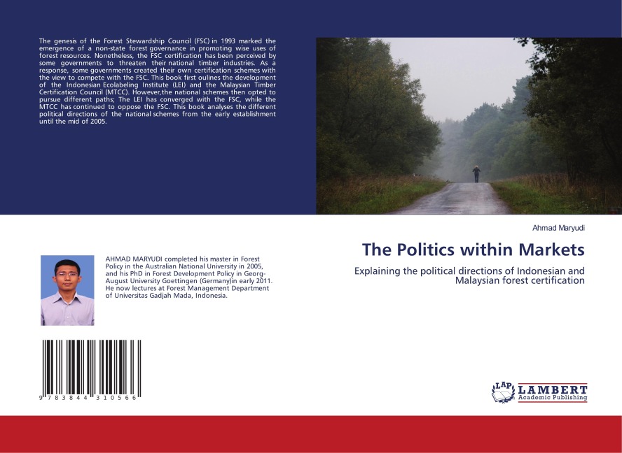 The Politics within Markets: Explaining the political directions of Indonesian and Malaysian forest certification