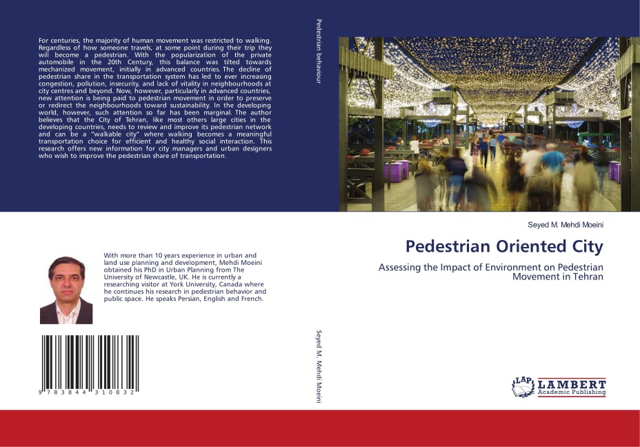 Pedestrian Oriented City: Assessing the Impact of Environment on Pedestrian Movement in Tehran