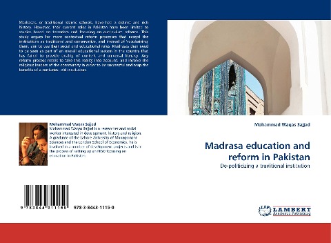Madrasa education and reform in Pakistan: De-politicizing a traditional institution