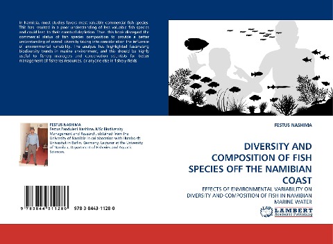 DIVERSITY AND COMPOSITION OF FISH SPECIES OFF THE NAMIBIAN COAST: EFFECTS OF ENVIRONMENTAL VARIABILITY ON DIVERSITY AND COMPOSITION OF FISH IN NAMIBIAN MARINE WATER