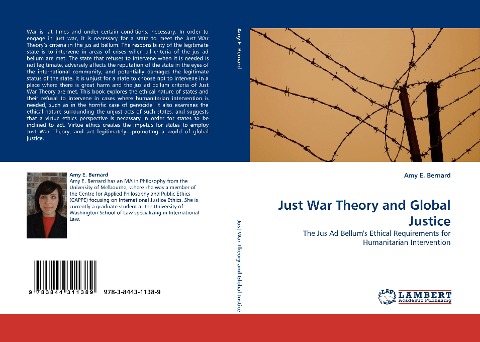 Just War Theory and Global Justice: The Jus Ad Bellums Ethical Requirements for Humanitarian Intervention