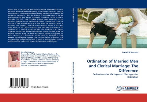 Ordination of Married Men and Clerical Marriage: The Difference: Ordination after Marriage and Marriage after Ordination