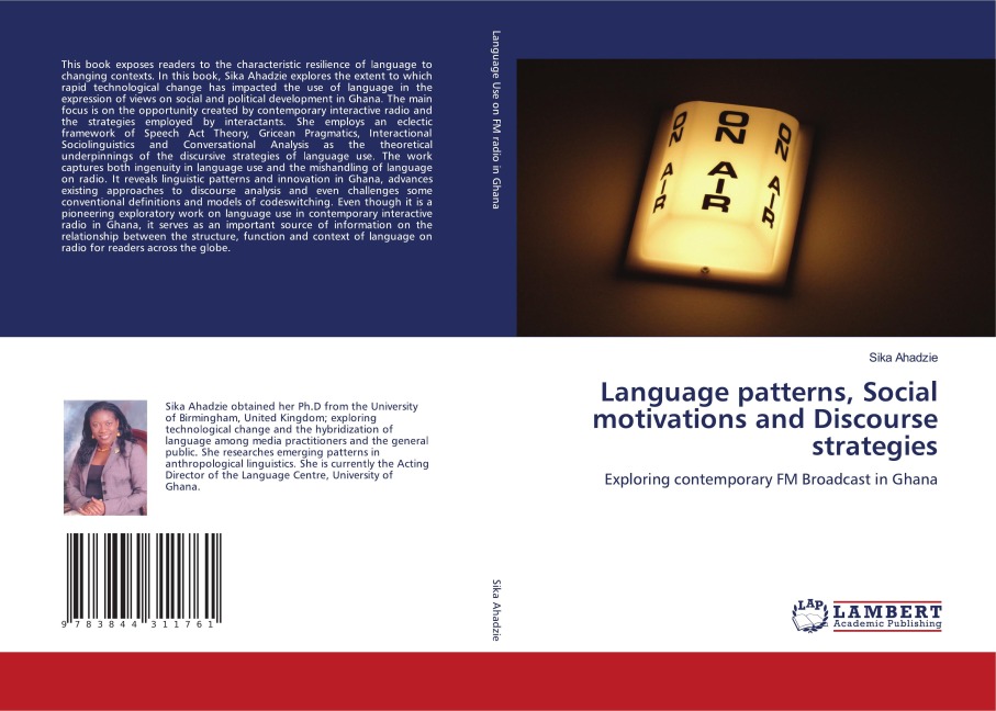 Language patterns, Social motivations and Discourse strategies: Exploring contemporary FM Broadcast in Ghana