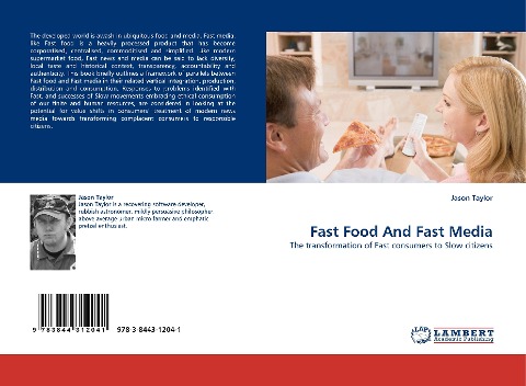 Fast Food And Fast Media: The transformation of Fast consumers to Slow citizens
