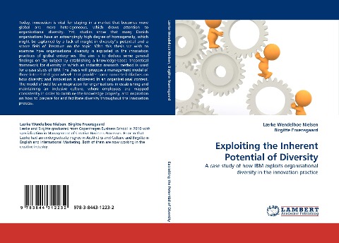 Exploiting the Inherent Potential of Diversity: A case study of how IBM exploits organisational diversity in the innovation practice