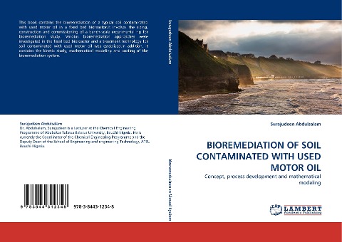 BIOREMEDIATION OF SOIL CONTAMINATED WITH USED MOTOR OIL: Concept, process development and mathematical modeling