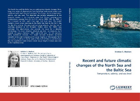 Recent and future climatic changes of the North Sea and the Baltic Sea: Temperature, salinity, and sea level