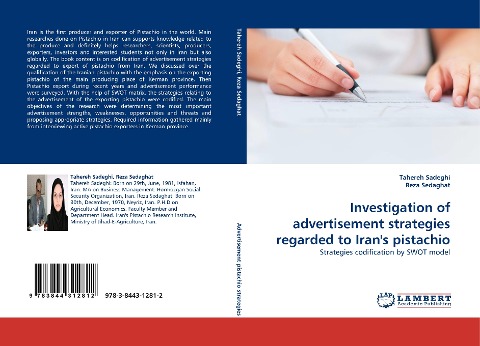 Investigation of advertisement strategies regarded to Irans pistachio: Strategies codification by SWOT model