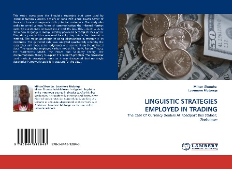 LINGUISTIC STRATEGIES EMPLOYED IN TRADING: The Case Of Currency Dealers At Roadport Bus Station; Zimbabwe