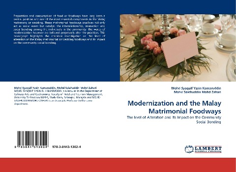 Modernization and the Malay Matrimonial Foodways: The level of Alteration and Its Impact on the Community Social Bonding