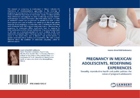 PREGNANCY IN MEXICAN ADOLESCENTS, REDEFINING EXPERIENCES: Sexuality, reproductive health and public policies: the voices of pregnant adolescents
