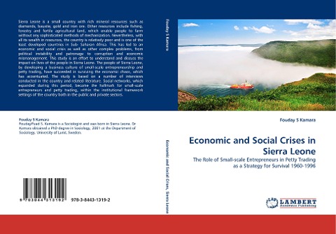 Economic and Social Crises in Sierra Leone: The Role of Small-scale Entrepreneurs in Petty Trading as a Strategy for Survival 1960-1996