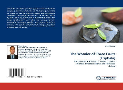 The Wonder of Three Fruits (Triphala): Pharmacological activities of Triphala (Embelica officinalis, Terminalia belerica and Terminalia  chebula
