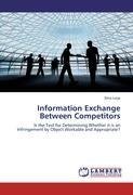 Information Exchange Between Competitors: Is the Test for Determining Whether it is an Infringement by Object Workable and Appropriate?