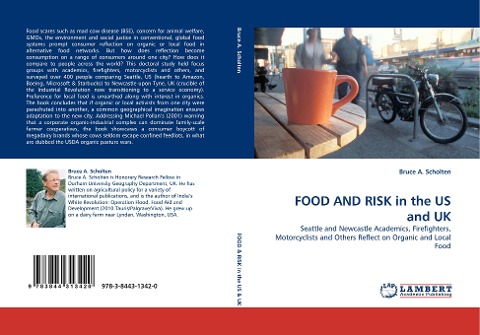 FOOD AND RISK in the US and UK: Seattle and Newcastle Academics, Firefighters, Motorcyclists and Others Reflect on Organic and Local Food