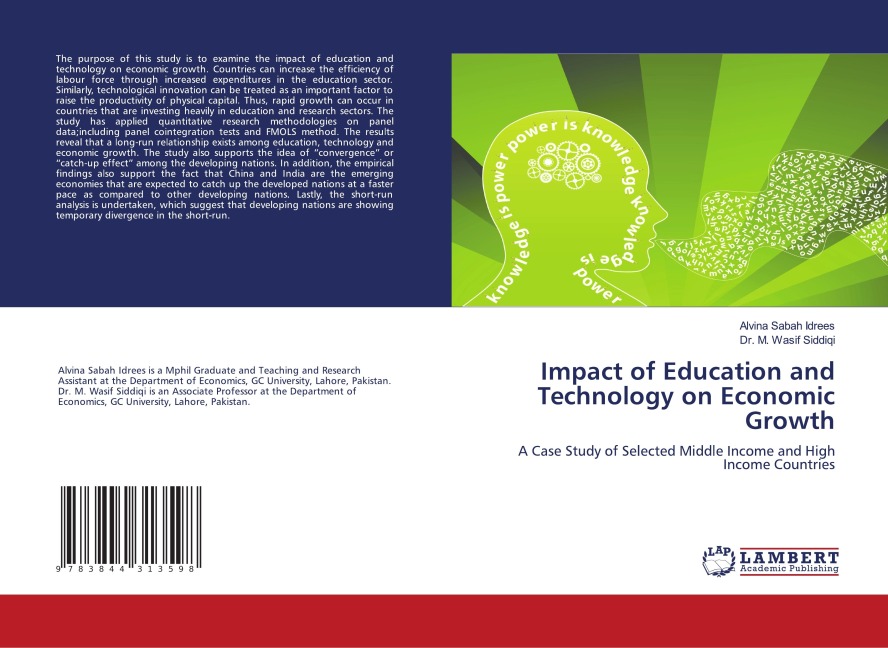 Impact of Education and Technology on Economic Growth: A Case Study of Selected Middle Income and High Income Countries