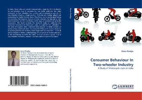 Consumer Behaviour In Two-wheeler Industry: A Study of Motorcycle Users in India
