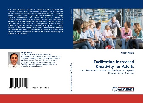 Facilitating Increased Creativity for Adults: How Teacher and Student Relationships Can Improve Creativity in the Clasroom