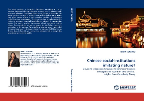 Chinese social-institutions imitating nature?: Unveiling Indonesian-Chinese entrepreneurs business strategies and actions in time of crisis.  Insights from Complexity Theory