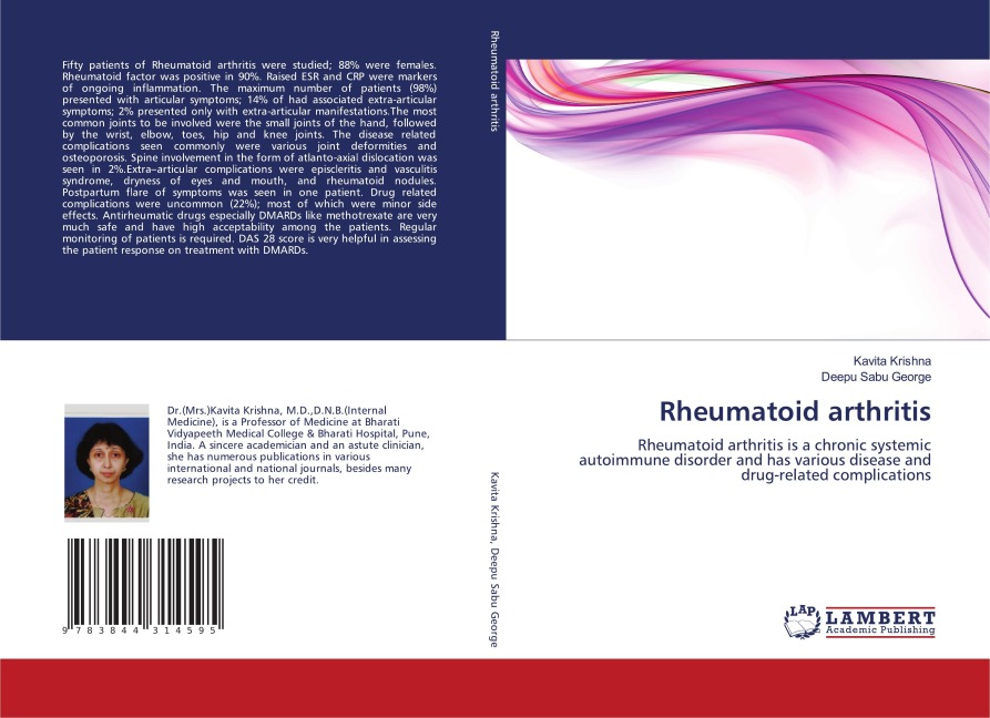 Rheumatoid arthritis: Rheumatoid arthritis is a chronic systemic autoimmune disorder and has various disease and drug-related complications